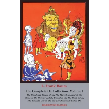 The Complete Wizard of Oz Collection: Volume I