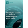 Fiber Optic Sensors in Chemical and Biological Applications
