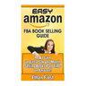 Easy Amazon Fba Book Selling Guide: How I Earn an Extra $2,000 Per Month Side Income Selling Books Part Time on Amazon