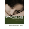 Unwanted Hair and Hirsutism: A Book for Women