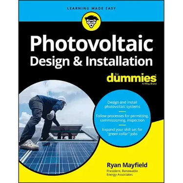 Photovoltaic Design & Installation for Dummies