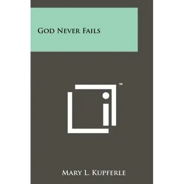 God Never Fails