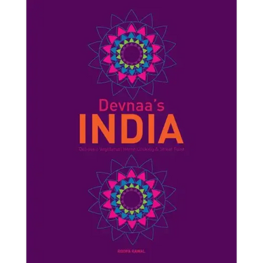Devnaa's INDIA: Delicious Vegetarian Home Cooking & Street Food