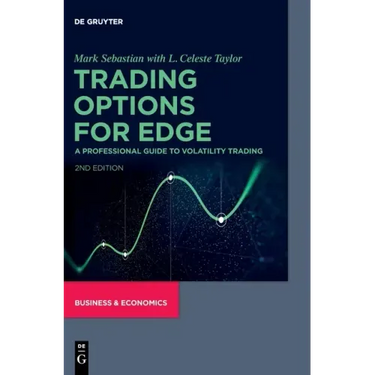 Trading Options for Edge: A Professional Guide to Volatility Trading