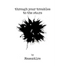 Through Your Troubles To The Stars: Mesentire