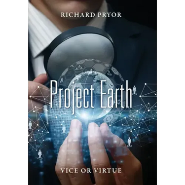 Project Earth: Vice or Virtue