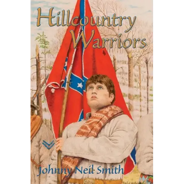 Hillcountry Warriors: A Civil War Novel