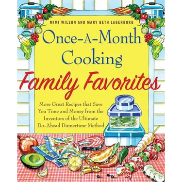 Once-A-Month Cooking Family Favorites
