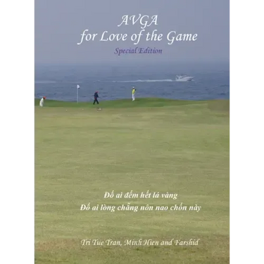 Australian Vietnamese Golf Association (AVGA): For Love of the Game - Special Edition