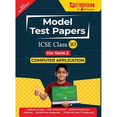 ICSE Model Test Papers For Class X Computer Applications Prep Up with Gibbon Publishing by EduGorilla