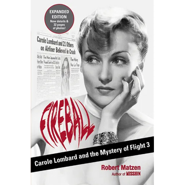 Fireball: Carole Lombard and the Mystery of Flight 3