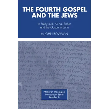 The Fourth Gospel and the Jews