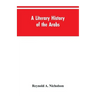 A Literary History of the Arabs