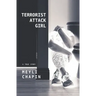 Terrorist Attack Girl: How I Survived Terrorism and Reconstructed My Shattered Mind