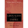 Liberalism and Empire: A Study in Nineteenth-Century British Liberal Thought