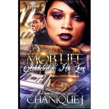 MOB Life: Addicted to His Love