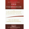 The Leadership Connection: The Link Between Leading and Succeeding