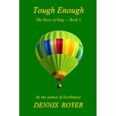 Tough Enough: The Story of Sing - Book 3