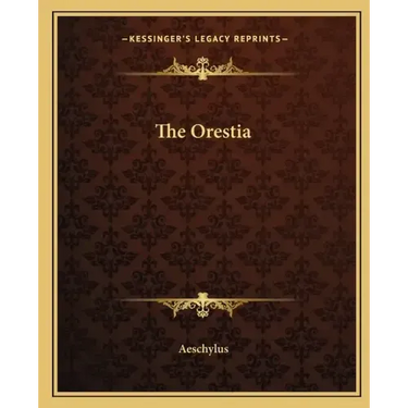 The Oresteia