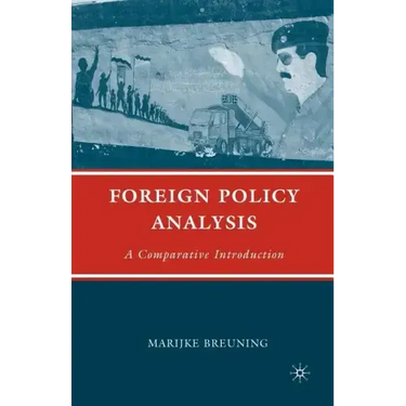 Foreign Policy Analysis: A Comparative Introduction