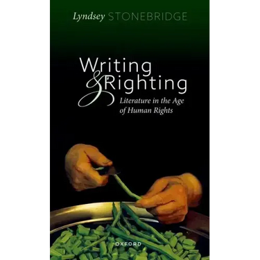 Writing and Righting: Literature in the Age of Human Rights