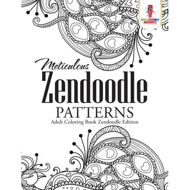 Meticulous Zendoodle Patterns: Adult Coloring Book Zendoodle Edition