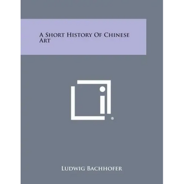 A Short History of Chinese Art