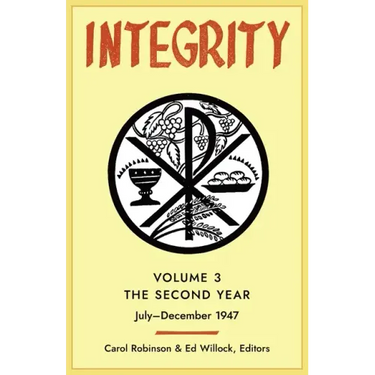 Integrity, Volume 3 (1947): (July-December)
