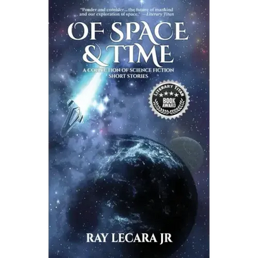 Of Space & Time: A Collection of Science Fiction Short Stories