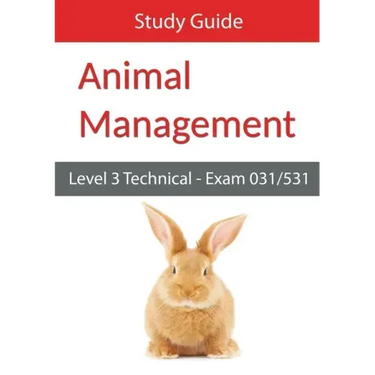 Level 3 Technical in Animal Management Exam 031/531 Study Guide