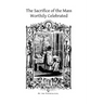 The Sacrifice of the Mass Worthily Celebrated
