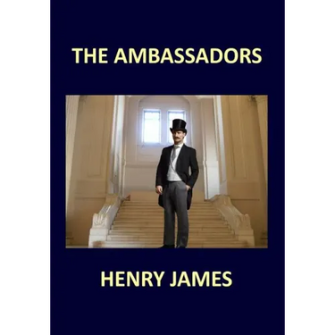 THE AMBASSADORS Henry James