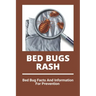Bed Bugs Rash: Bed Bug Facts And Information For Prevention: Exterminator Bugs