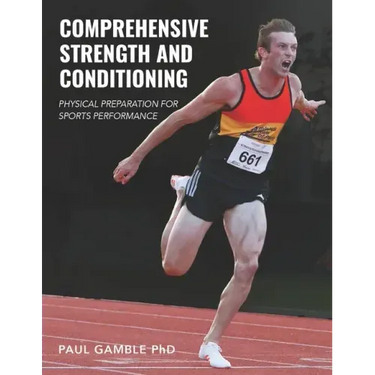Comprehensive Strength and Conditioning: Physical Preparation for Sports Performance