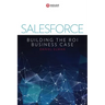 Salesforce: Building the ROI Business Case