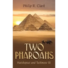 Two Pharoahs: Hatshepsut and Tuthmose III