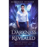 Darkness Revealed