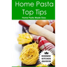 Home Pasta Top Tips: Top tips for making, drying & cooking pasta & noodles at home. Use in conjunction with Home Kitchen Queen pasta drying