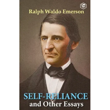 Self-Reliance & Other Essays