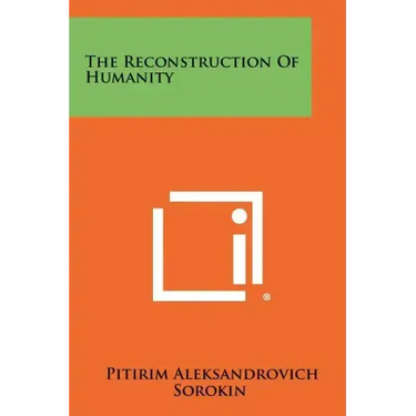 The Reconstruction Of Humanity