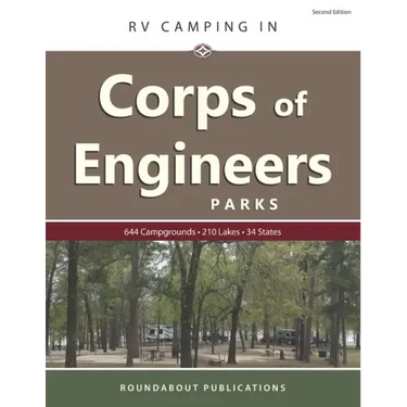 RV Camping in Corps of Engineers Parks: Guide to 644 Campgrounds at 210 Lakes in 34 States