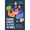 Teaching Students to Decode the World: Media Literacy and Critical Thinking Across the Curriculum