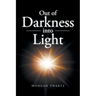 Out of Darkness into Light