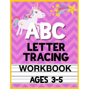 ABC Letter Tracing Workbook Ages 3-5: Kids Activity Book to Learn and Write ABC's