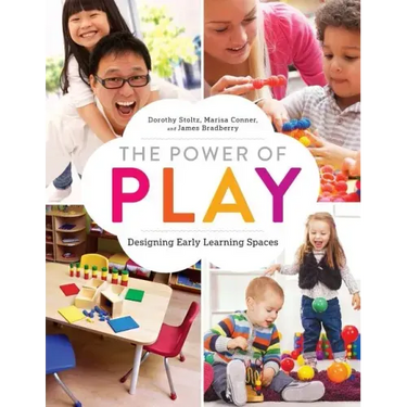 The Power of Play: Designing Early Learning Spaces