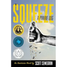 To Squeeze a Prairie Dog: An American Novel