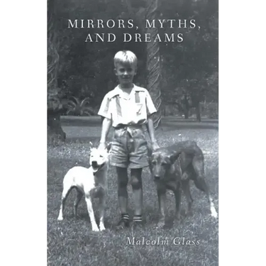 Mirrors, Myths, and Dreams