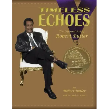 Timeless Echoes: The Life and Art of Robert Butler