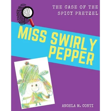 Miss Swirly Pepper: The Case of the Spicy Pretzel