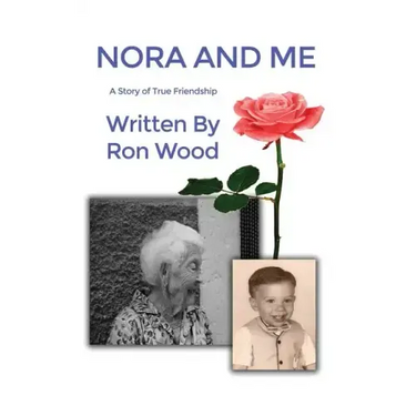 Nora and Me: A Story of True Friendship